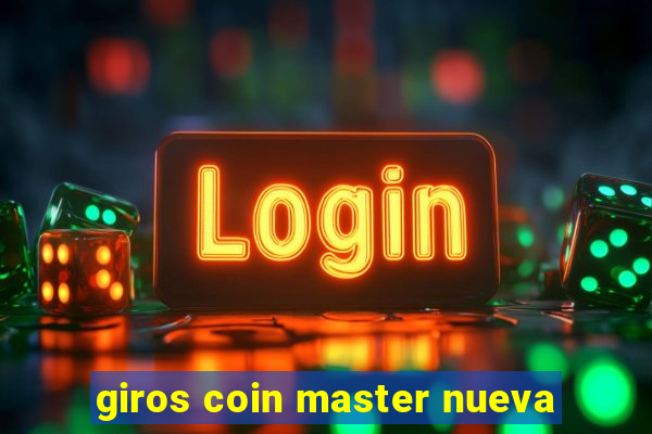 giros coin master nueva